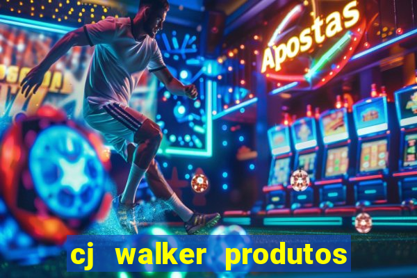 cj walker produtos onde comprar